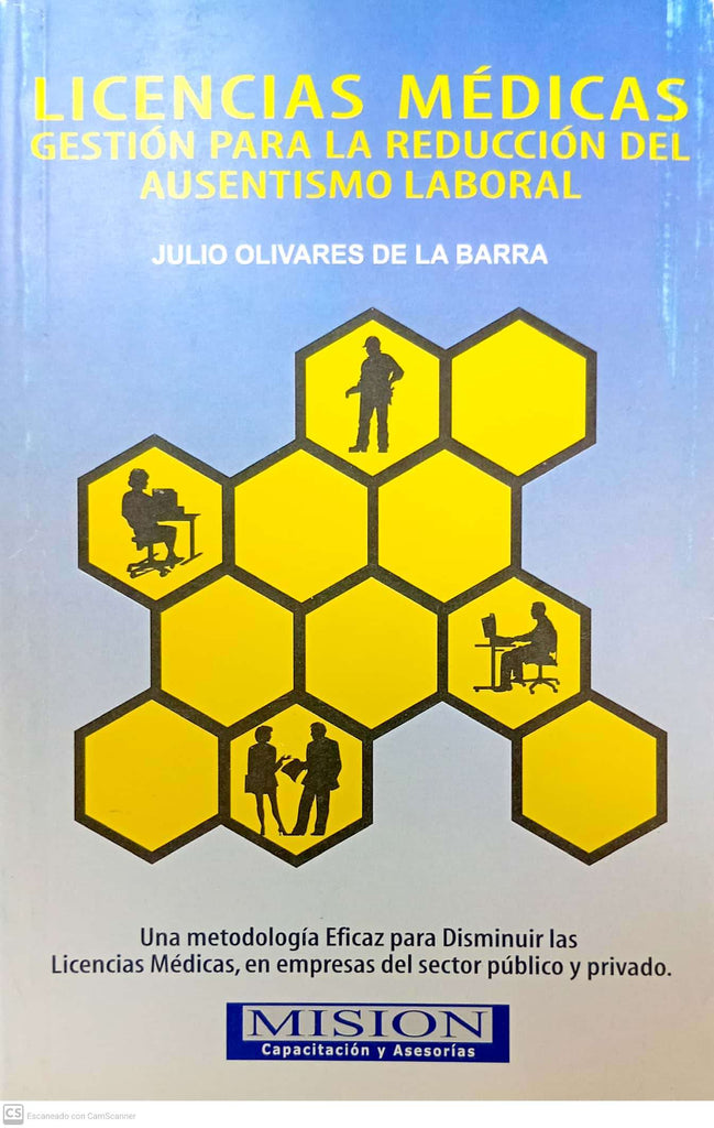 Licencias médicas. Gestión para la reducción del ausentismo laboral