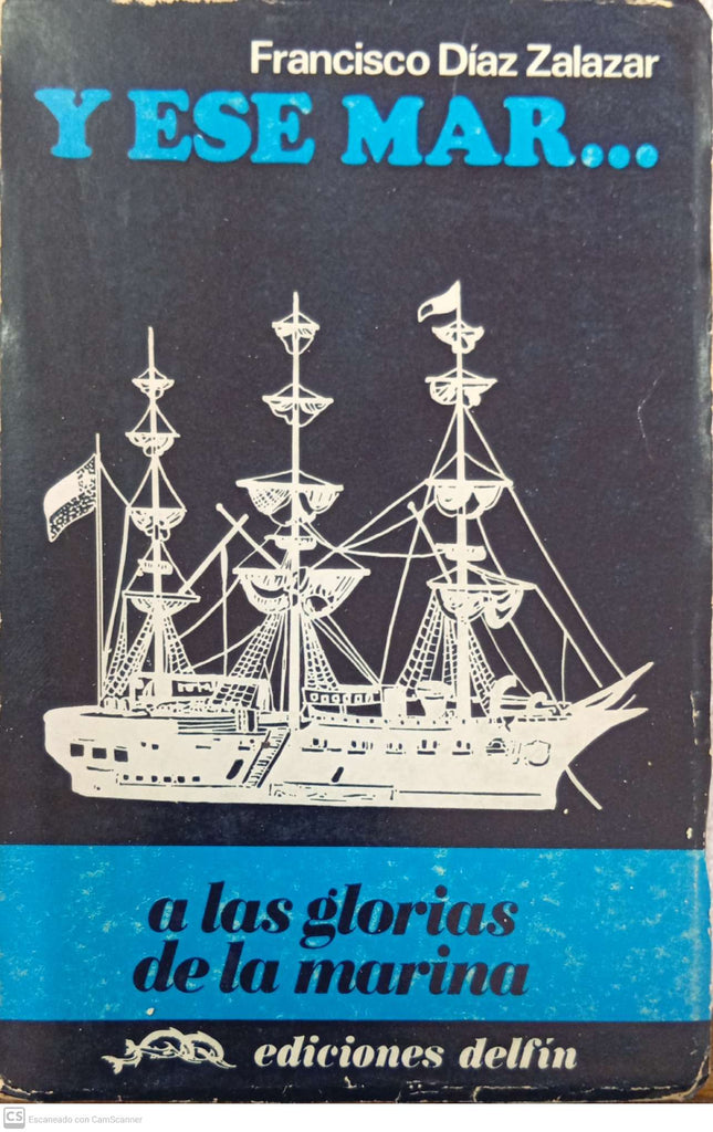 Y ese mar... a las glorias de la marina