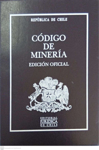 Código de Minería. Edición Oficial