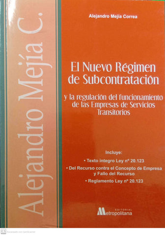 El Nuevo Régimen de Subcontratación y la regulación del funcionamiento de las Empresas de Servicios Transitorios