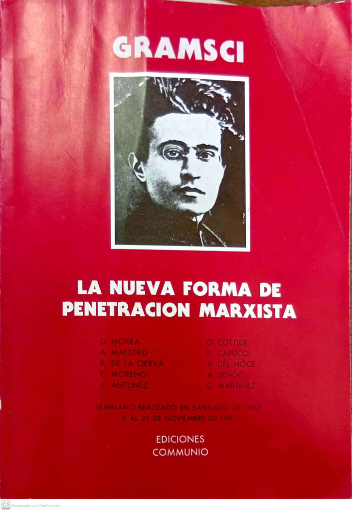 Gramsci: La nueva forma de penetración marxista