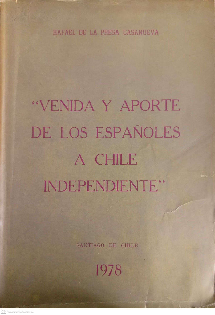 Venida y aporte de los españoles a Chile independiente