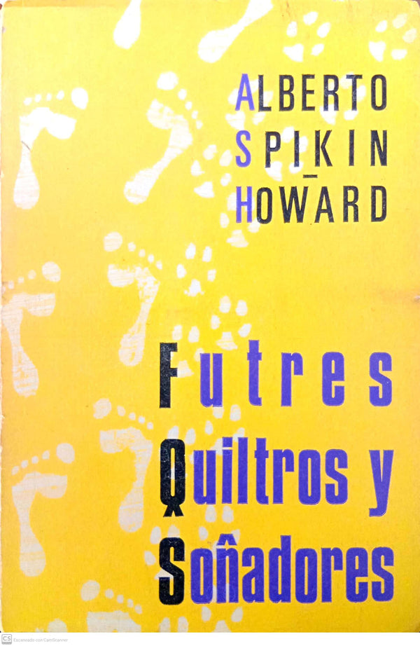 Futres, quiltros y soñadores