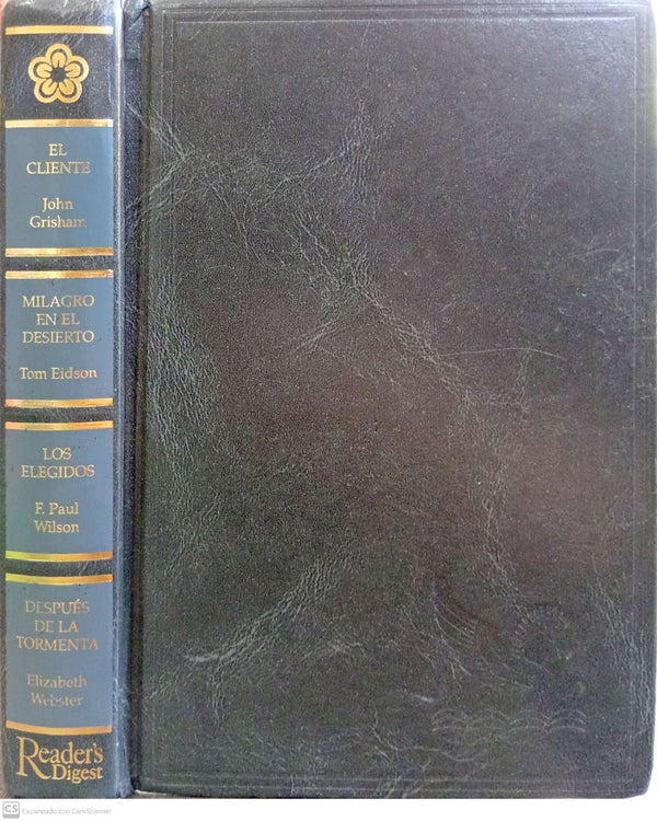 Libros Selectos El cliente. El milagro del desierto. Los elegidos. Después de la tormenta.