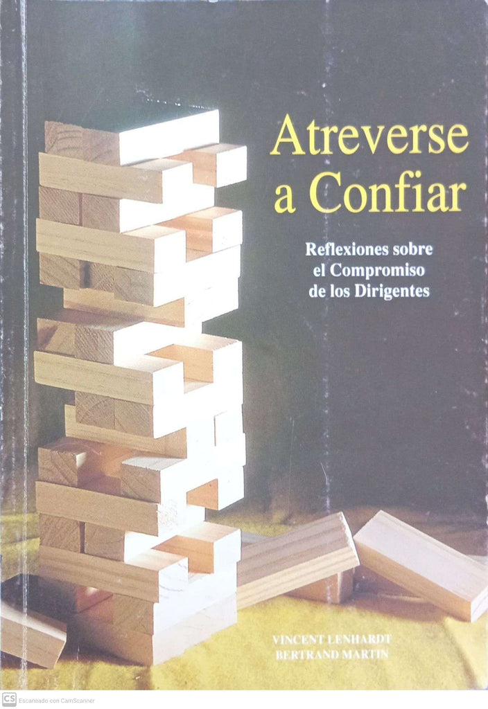 Atreverse a Confiar. Reflexiones sobre el Compromiso de los Dirigentes