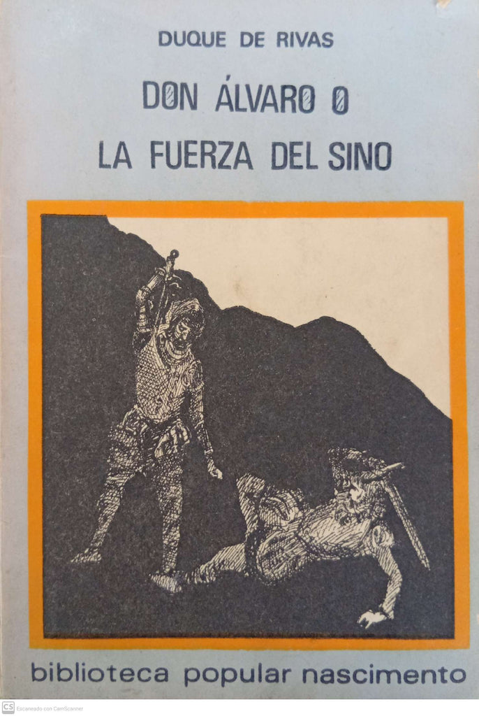 Don Álvaro o la fuerza del sino