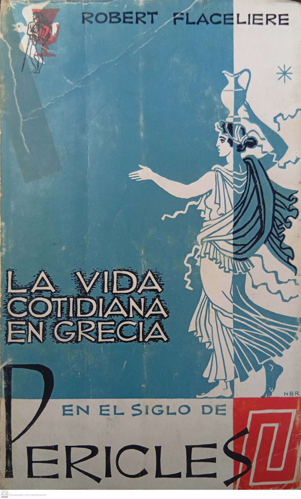 La vida cotidiana en Grecia en el siglo de Pericles