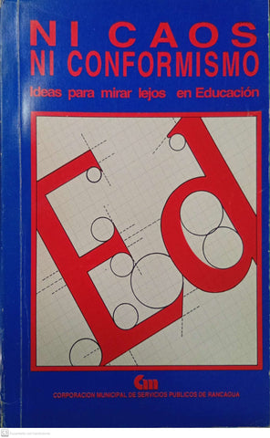 Ni caos ni conformismo: ideas para mirar lejos en educación