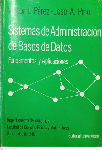 Sistemas de Administración de Bases de Datos: Fundamentos y Aplicaciones