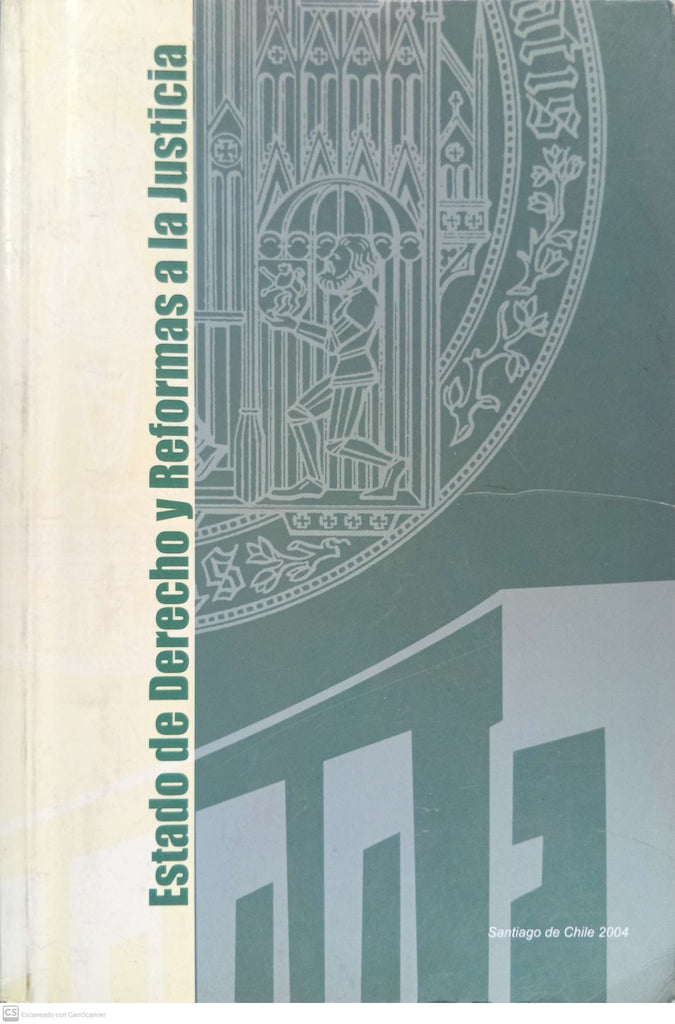Estado de derecho y reformas a la justicia