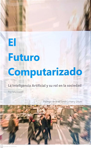 El Futuro Computarizado: La Inteligencia Artificial y su rol en la sociedad