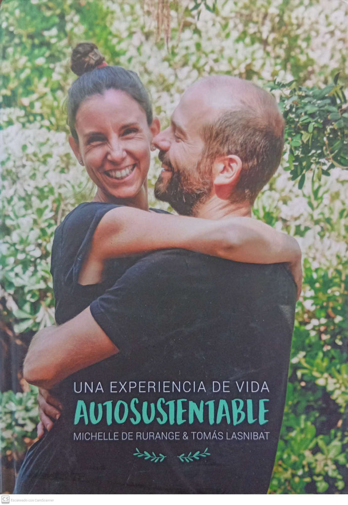 Una experiencia de vida autosustentable