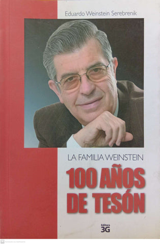 La familia Weinstein: 100 años de tesón