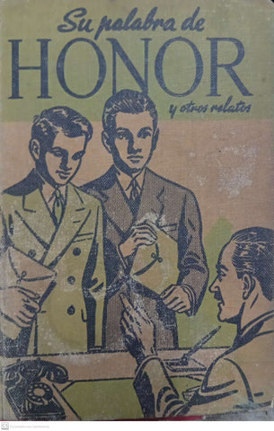 Su palabra de honor y otros relatos