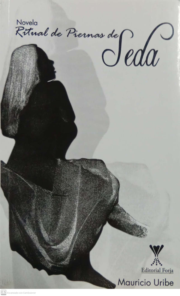 Ritual de Piernas de Seda: Novela