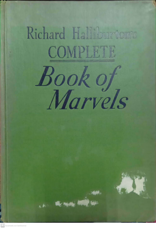Richard Halliburton’s Complete Book of Marvels