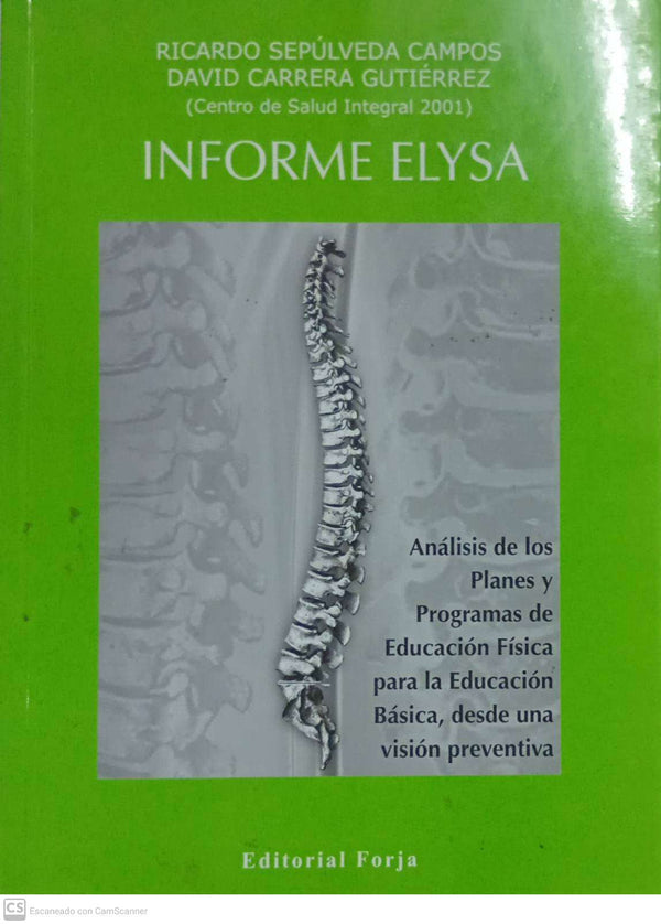 Informe Elysa. Análisis de los planes y programas de Educación Física para la Educación Básica, desde una visión preventiva