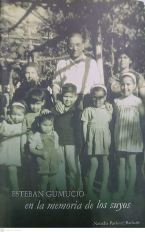 Esteban Gumucio. En la memoria de los sueños