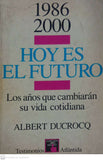 Hoy es el futuro 1986-2000
