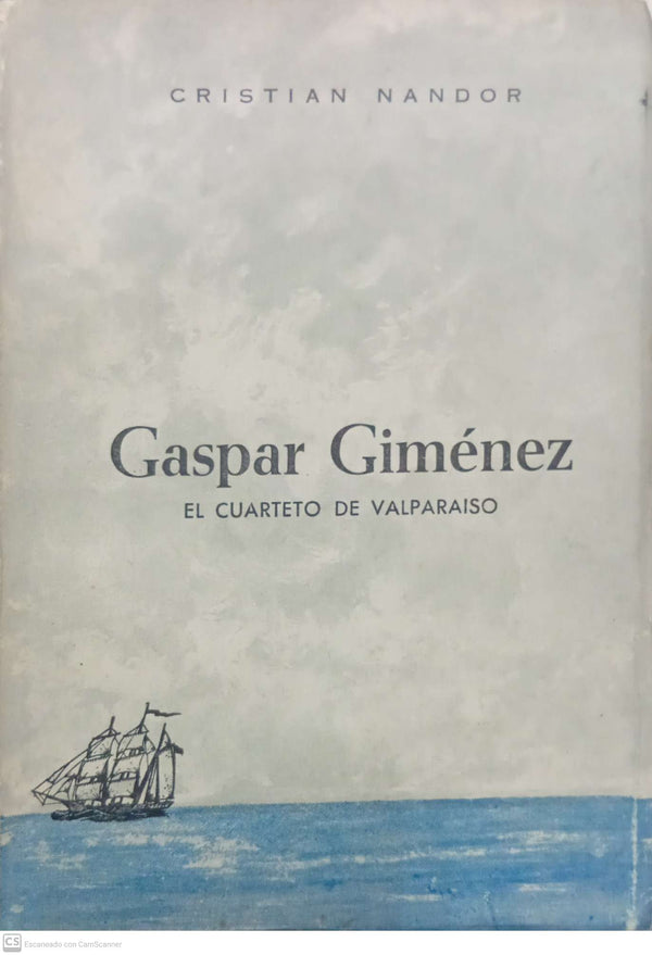 Gaspar Giménez, el cuarteto de Valparaíso