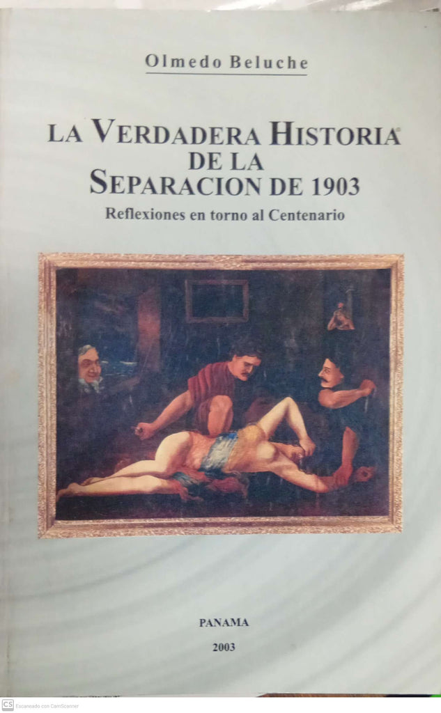 La verdadera historia de la separación de 1903: reflexiones en torno al centenario