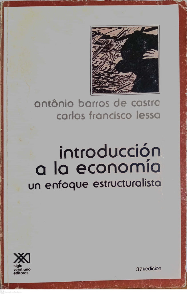 Introduccion a la Economia - Un Enfoque Estructuralista (Spanish Edition)