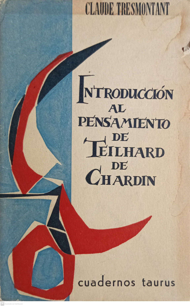 Introducción al pensamiento de Teilhard de Chardin