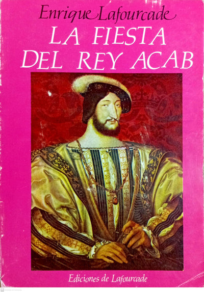 La Fiesta Del Rey Acab