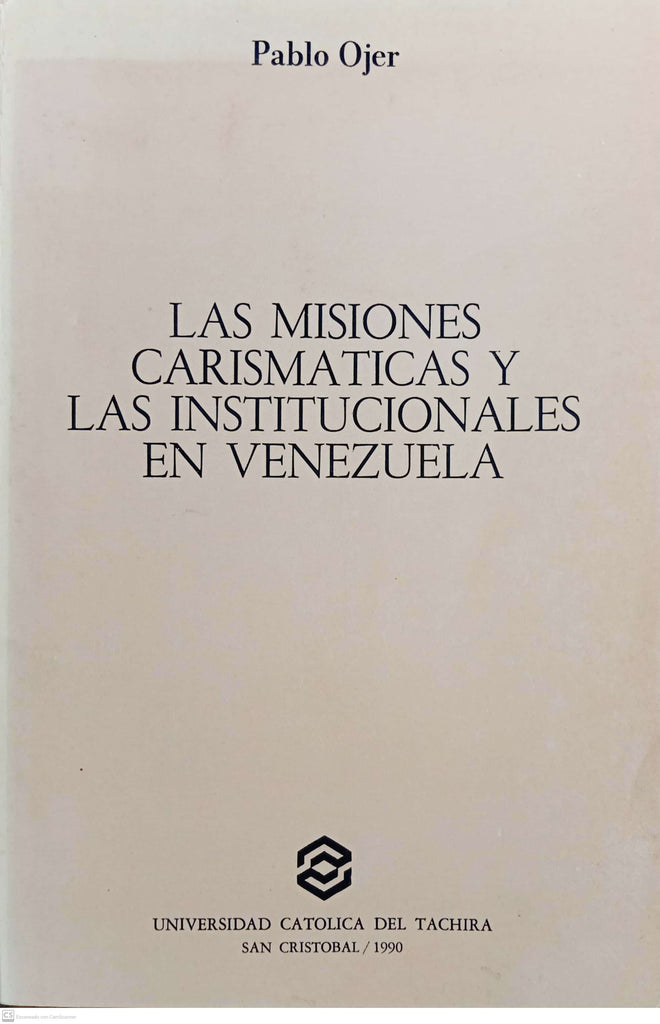 LAS MISIONES CARISMATICAS Y LAS INSTITUCIONALES EN VENEZUELA
