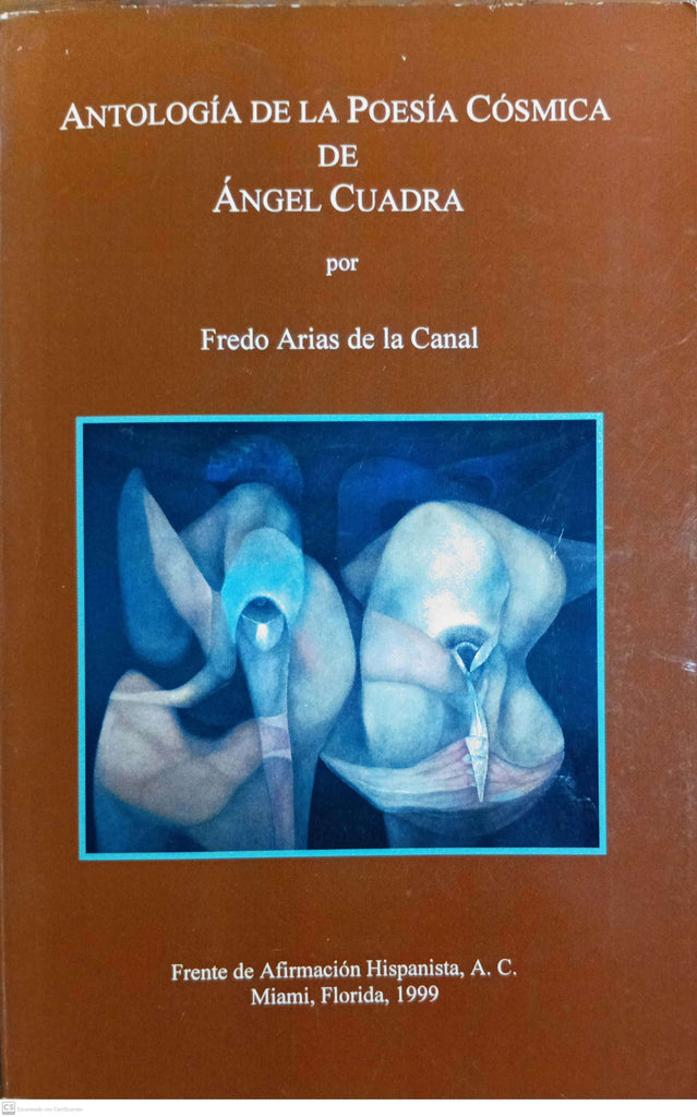 ANTOLOGIA DE LA POESIA COSMICA DE ANGEL CUADRA