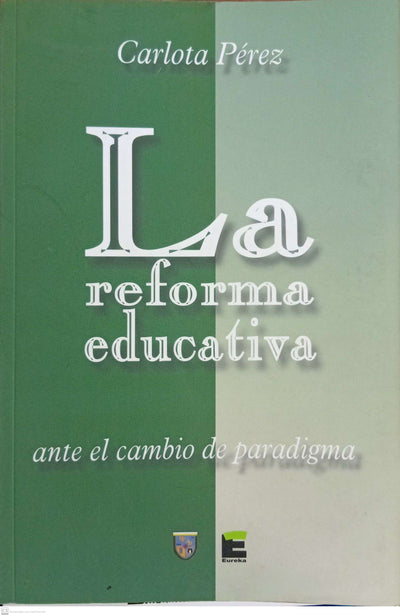 La reforma educativa ante el cambio de paradigma