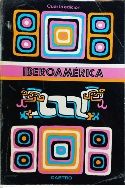 Iberoamérica: su historia y su cultura