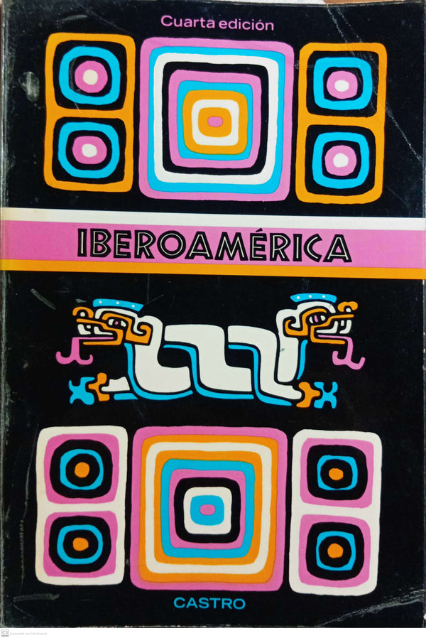 Iberoamérica: su historia y su cultura
