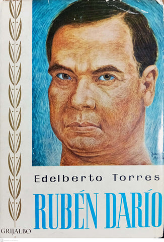 La dramática vida de Rubén Darío