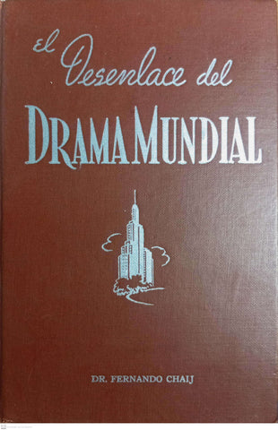 El desenlace del drama mundial