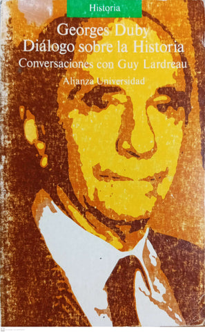 Dialogo sobre la historia. Conversaciones con Guy Lardreau
