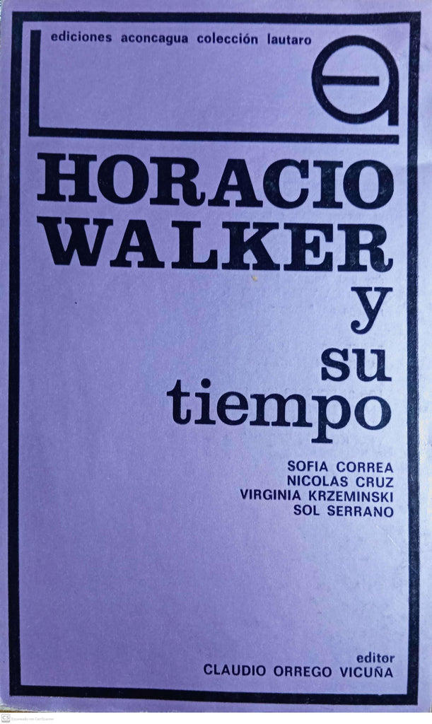HORACIO WALKER Y SU TIEMPO