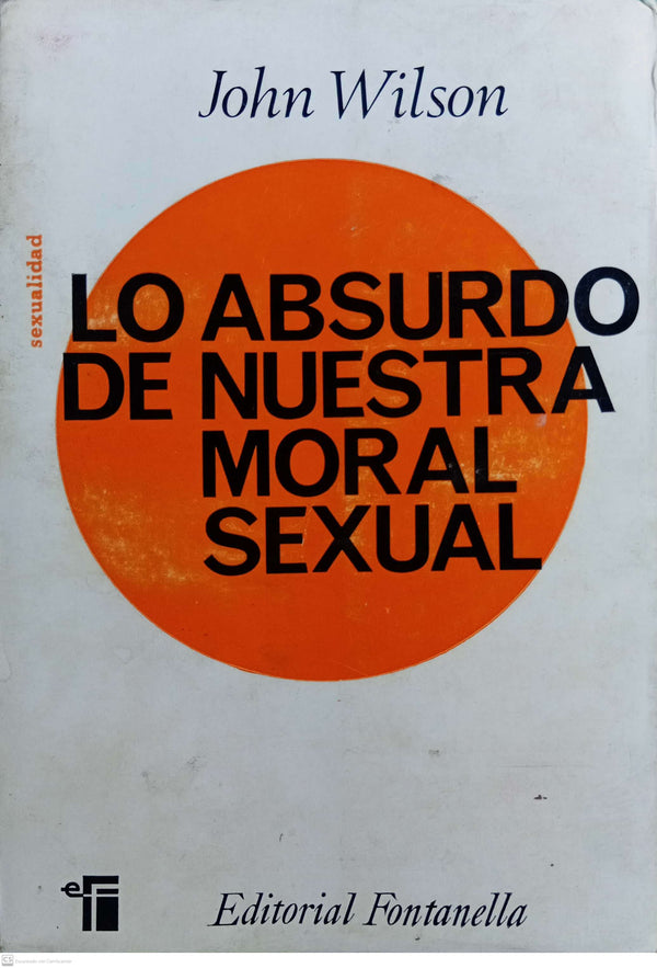 Lo absurdo de nuestra moral sexual