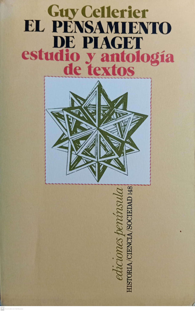 El pensamiento de Piaget. Estudio y antología de textos