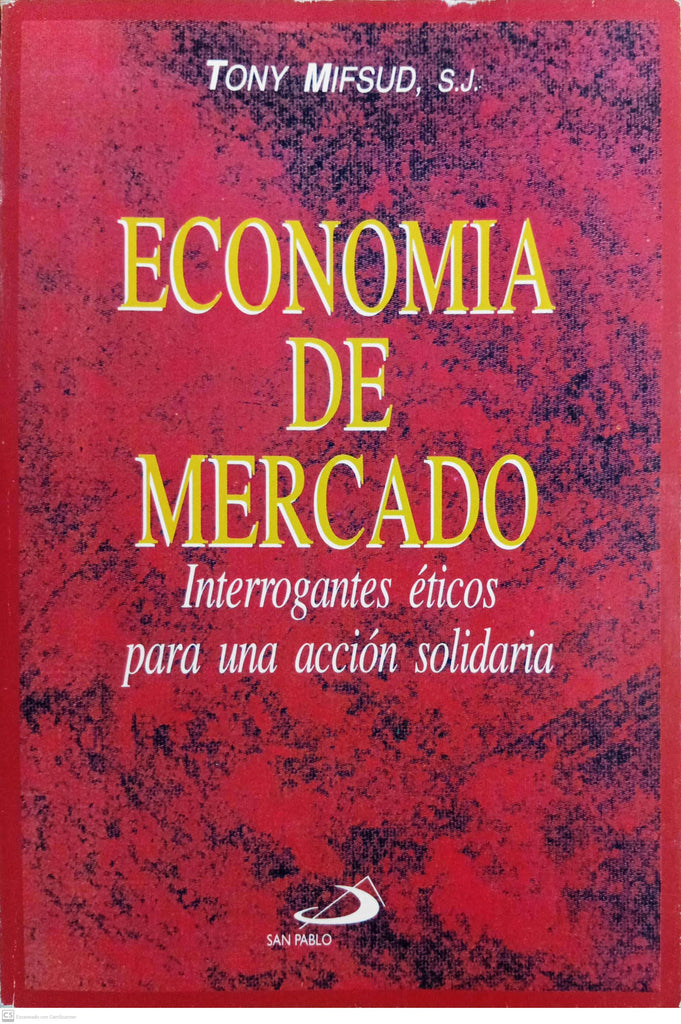 Economía de mercado: interrogantes éticos para una acción solidaria