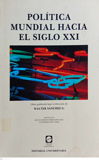 Política mundial hacia el siglo XXI