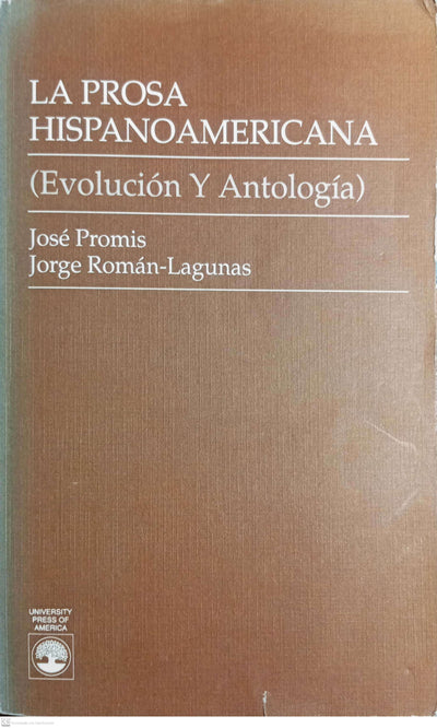 La prosa hispanoamericana: evolución y antología