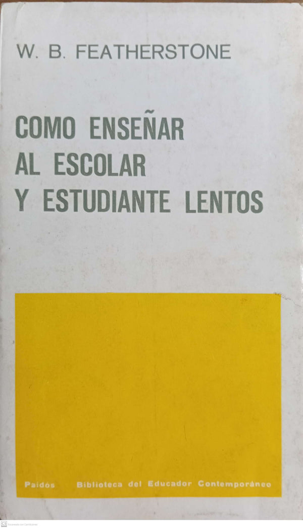 COMO ENSENAR AL ESCOLAR Y ESTUDIANTAE LENTO