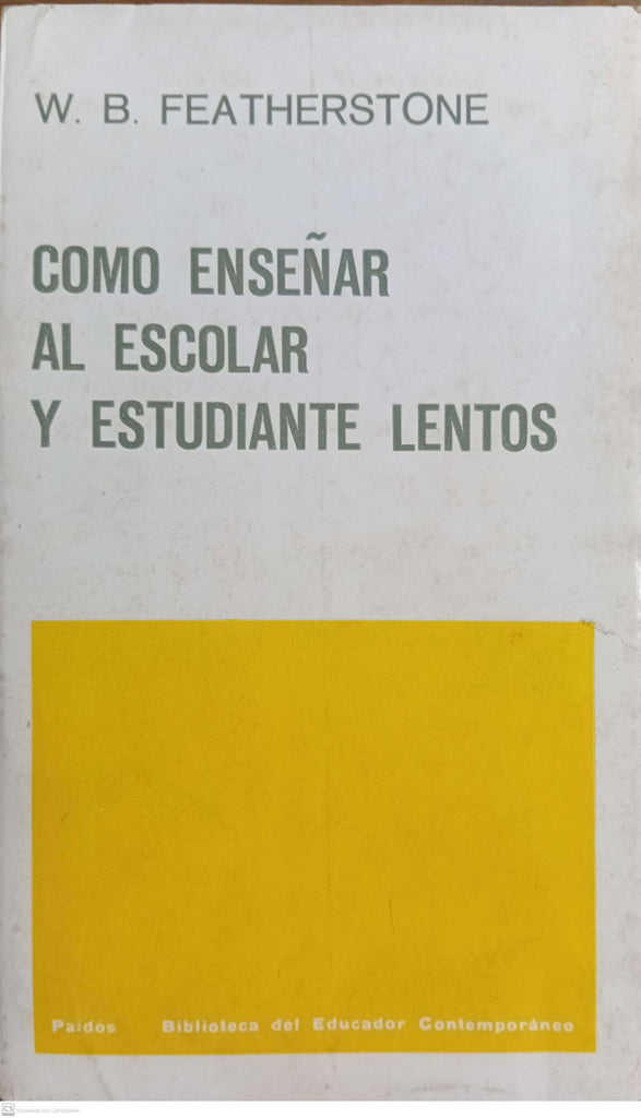 COMO ENSENAR AL ESCOLAR Y ESTUDIANTAE LENTO