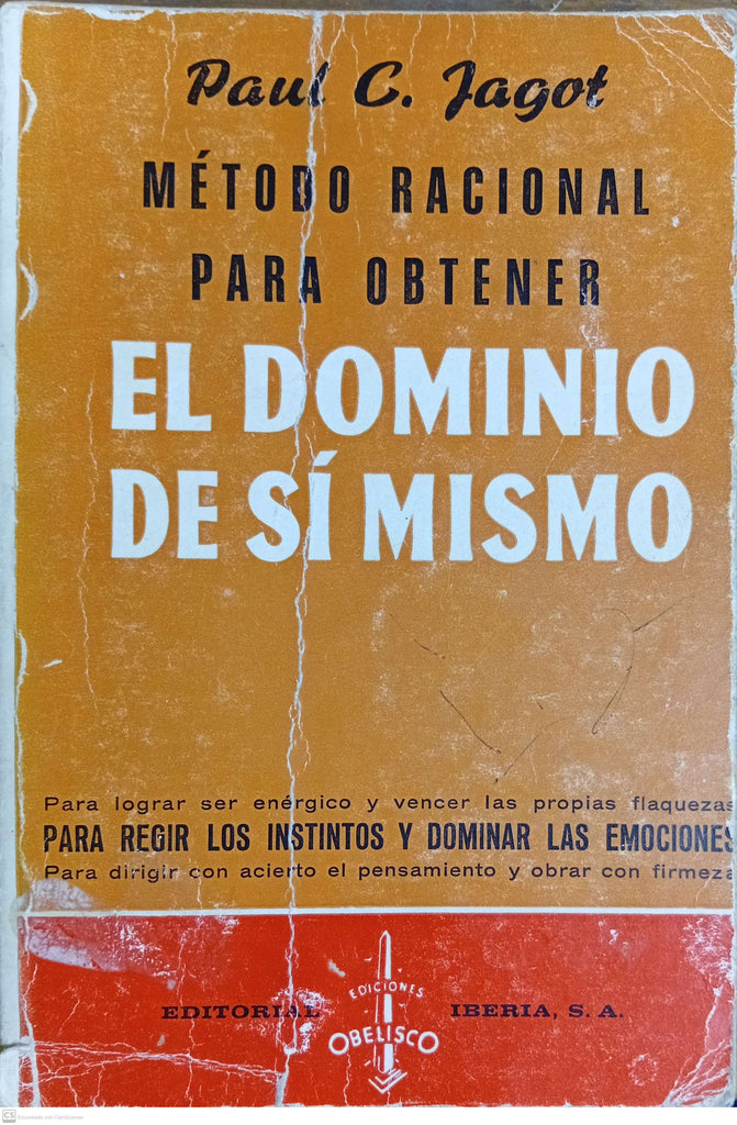 MÉTODO RACIONAL PARA OBTENER EL DOMINIO DE SÍ MISMO