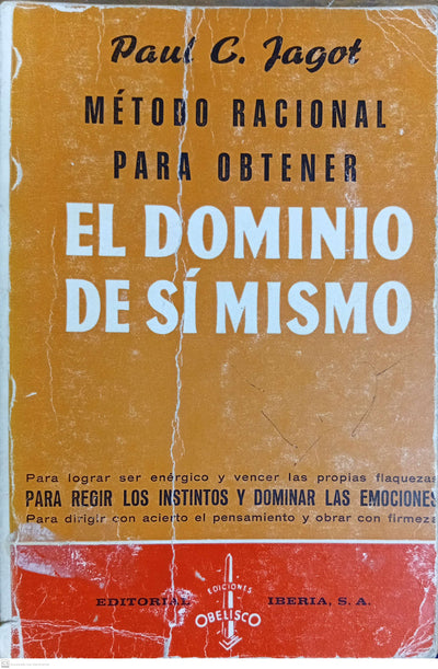 MÉTODO RACIONAL PARA OBTENER EL DOMINIO DE SÍ MISMO