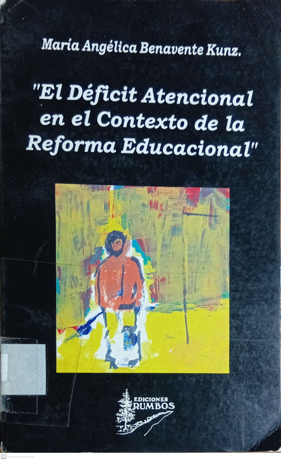 el deficit atencional en el contexto de la reforma educacional