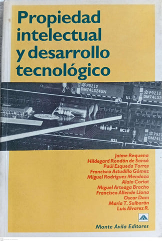 Propiedad intelectual y desarrollo tecnológico (Perspectiva actual) (Spanish Edition)