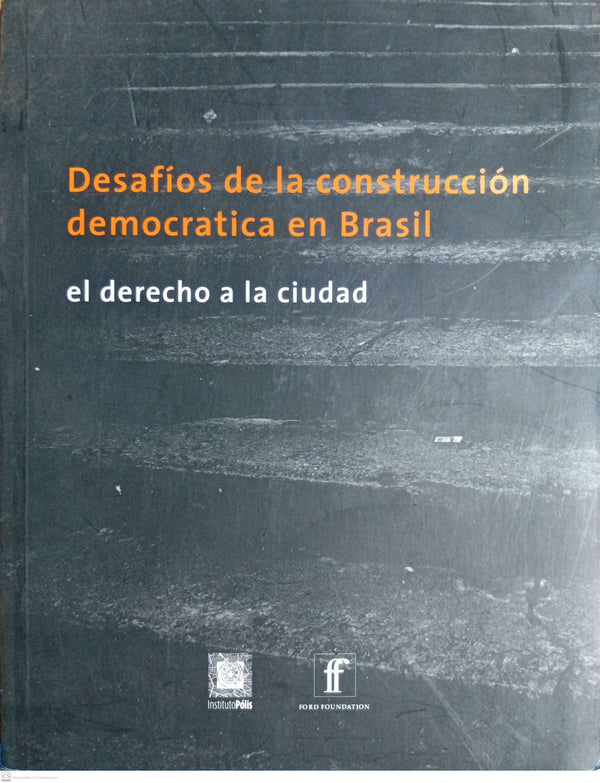 DESAFIOS DE LA CONSTRUCCION DEMOCRATICA EN BRASIL