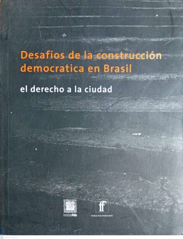 DESAFIOS DE LA CONSTRUCCION DEMOCRATICA EN BRASIL